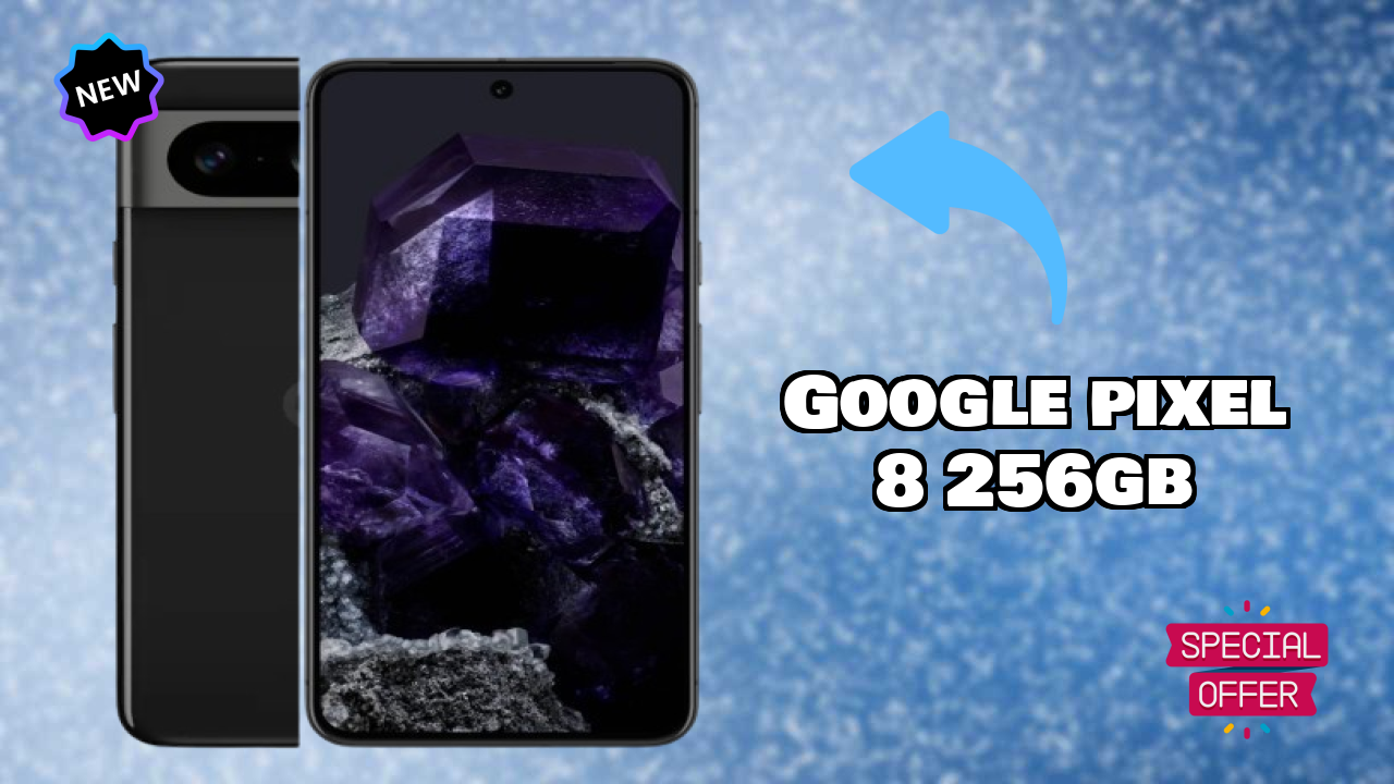 Google Pixel 8 256GB 2026: कैमरा 50 MP + 12 MP Rear Camera और लंबी लाइफ बैटरी