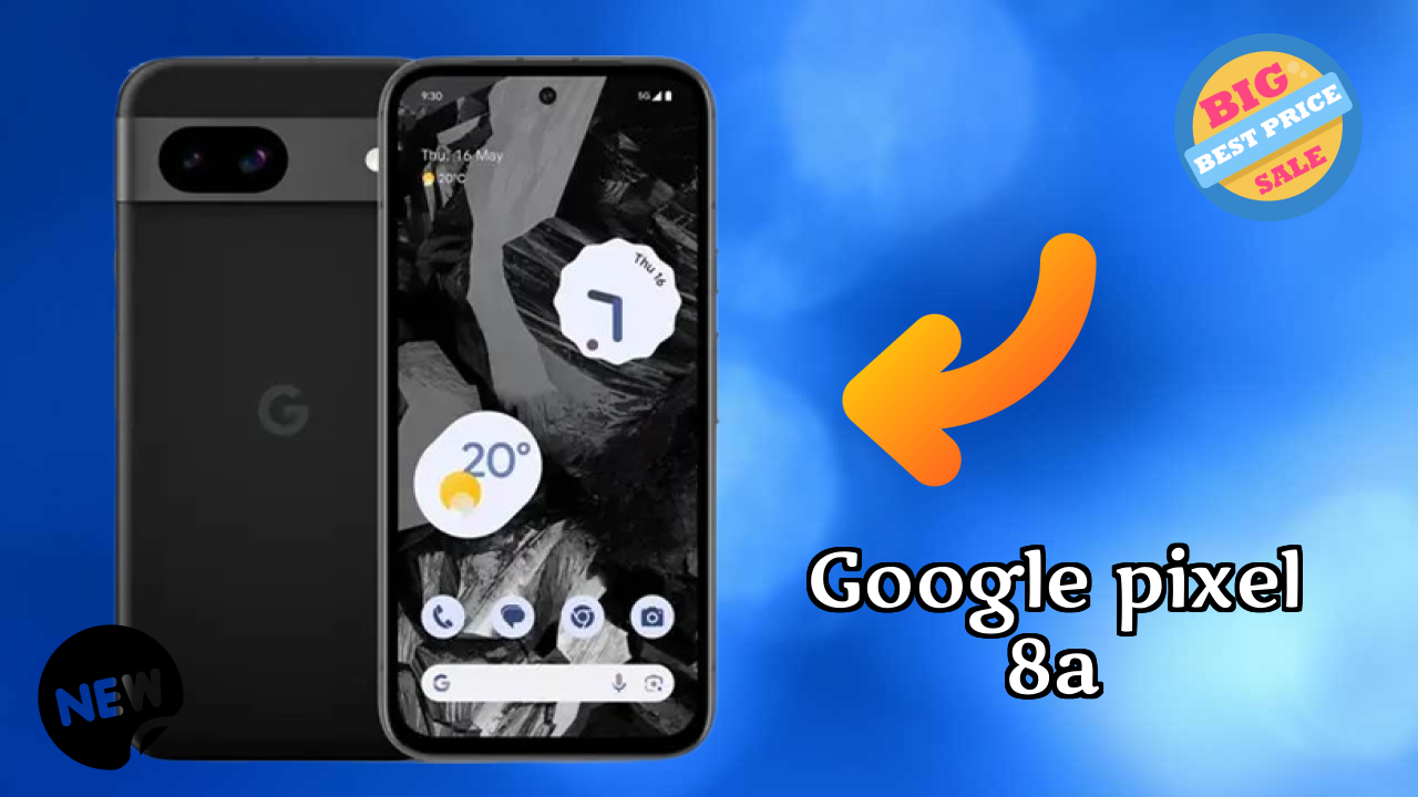 Google Pixel 8A 2026 अंतिम मोबाइल रिव्यु – क्या आपको खरीदना चाहिए?