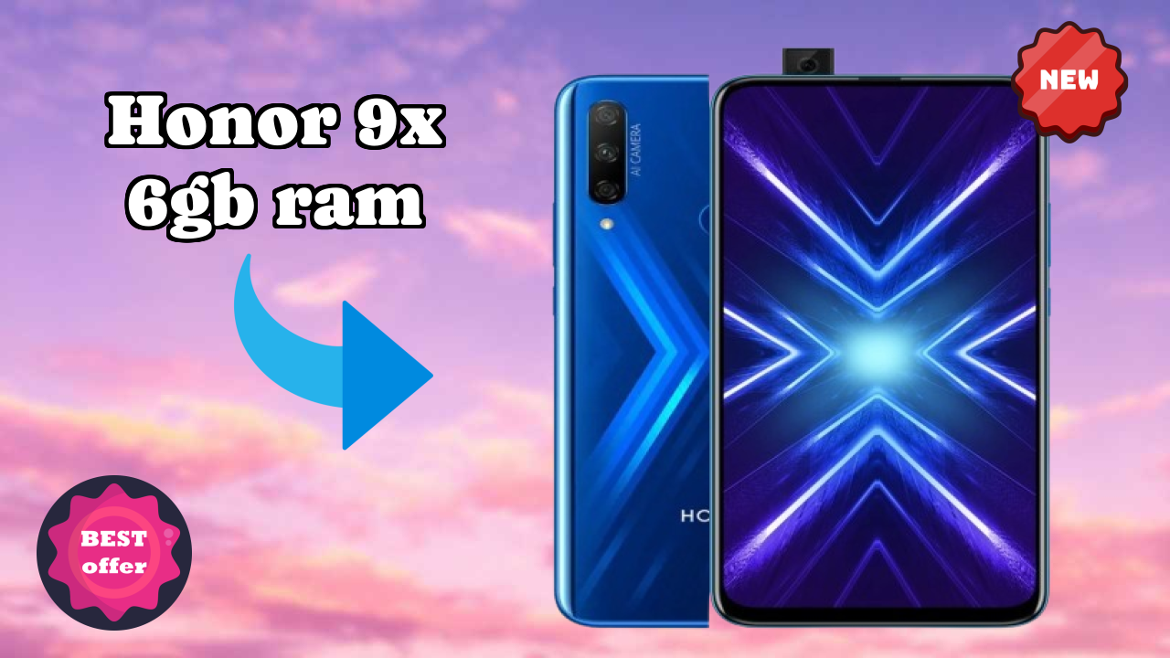 क्यों Honor Honor 9X 6GB RAM कंटेंट क्रिएटर्स के लिए परफेक्ट है