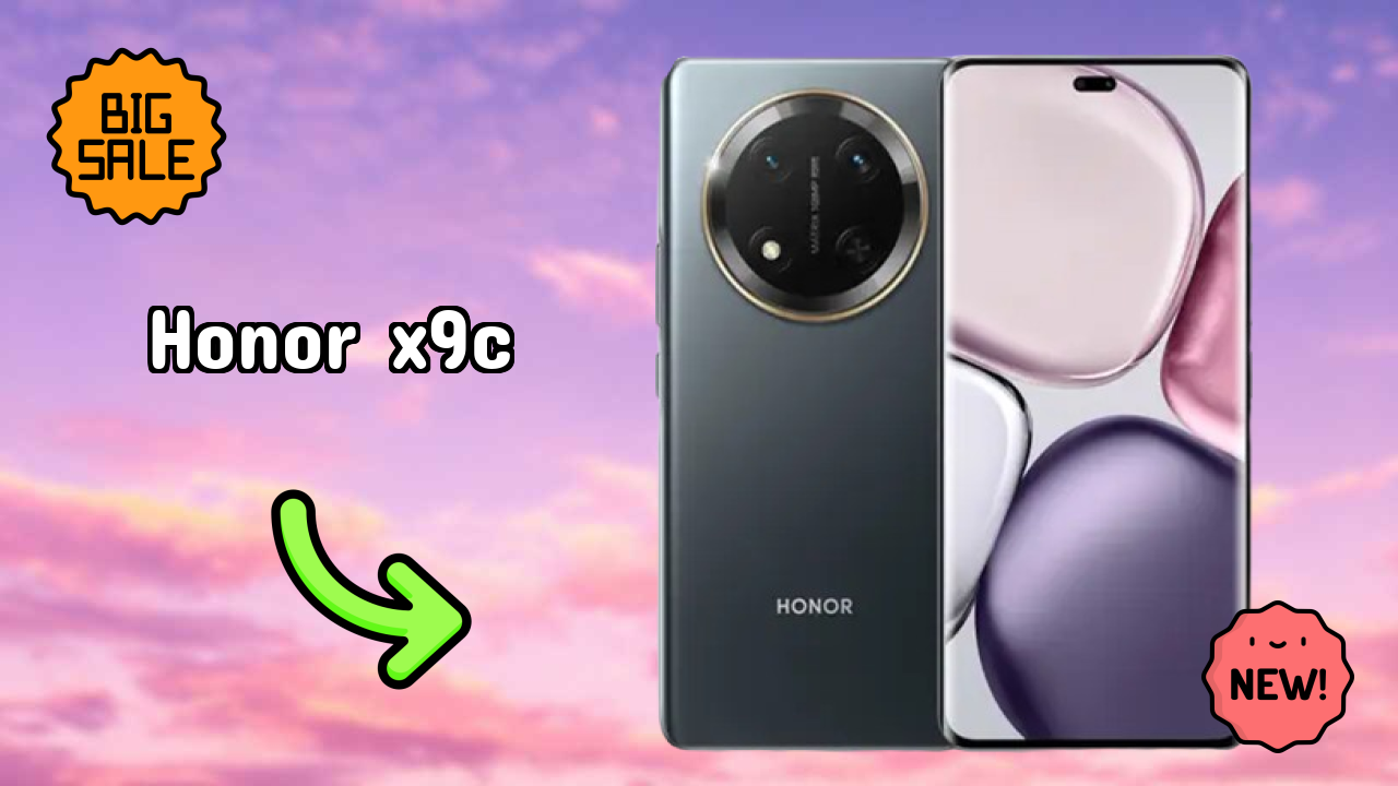 क्यों लोग 2026 में Honor X9c पसंद करते हैं – पूरा व्याख्या