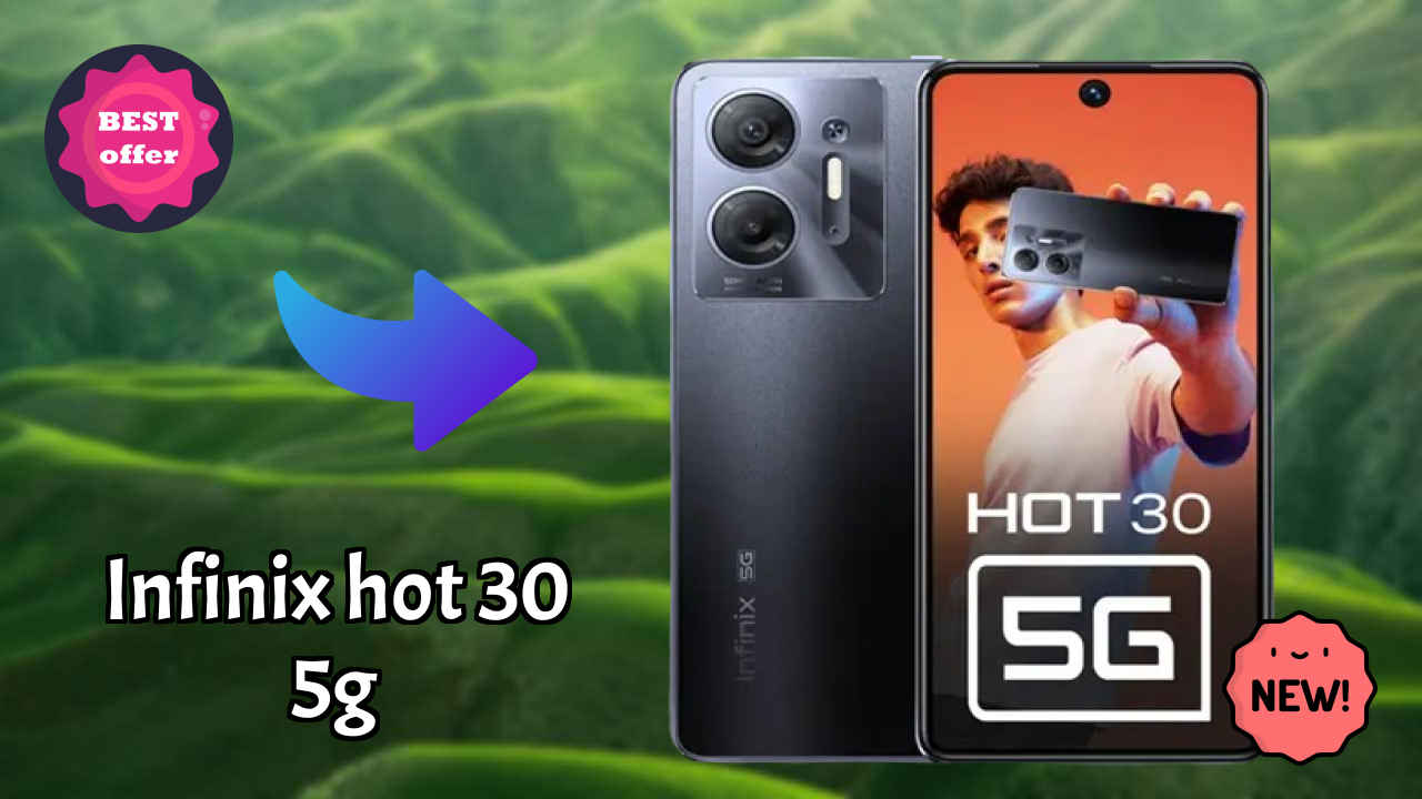 क्या आपको 2026 में Infinix Hot 30 5G में स्विच करना चाहिए?
