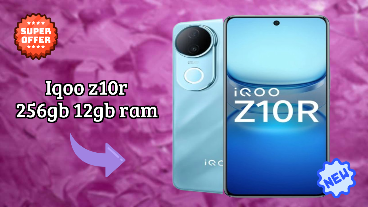 IQOO Z10R 256GB 12GB RAM 2026 कैमरा, बैटरी और डिस्प्ले ब्रेकडाउन