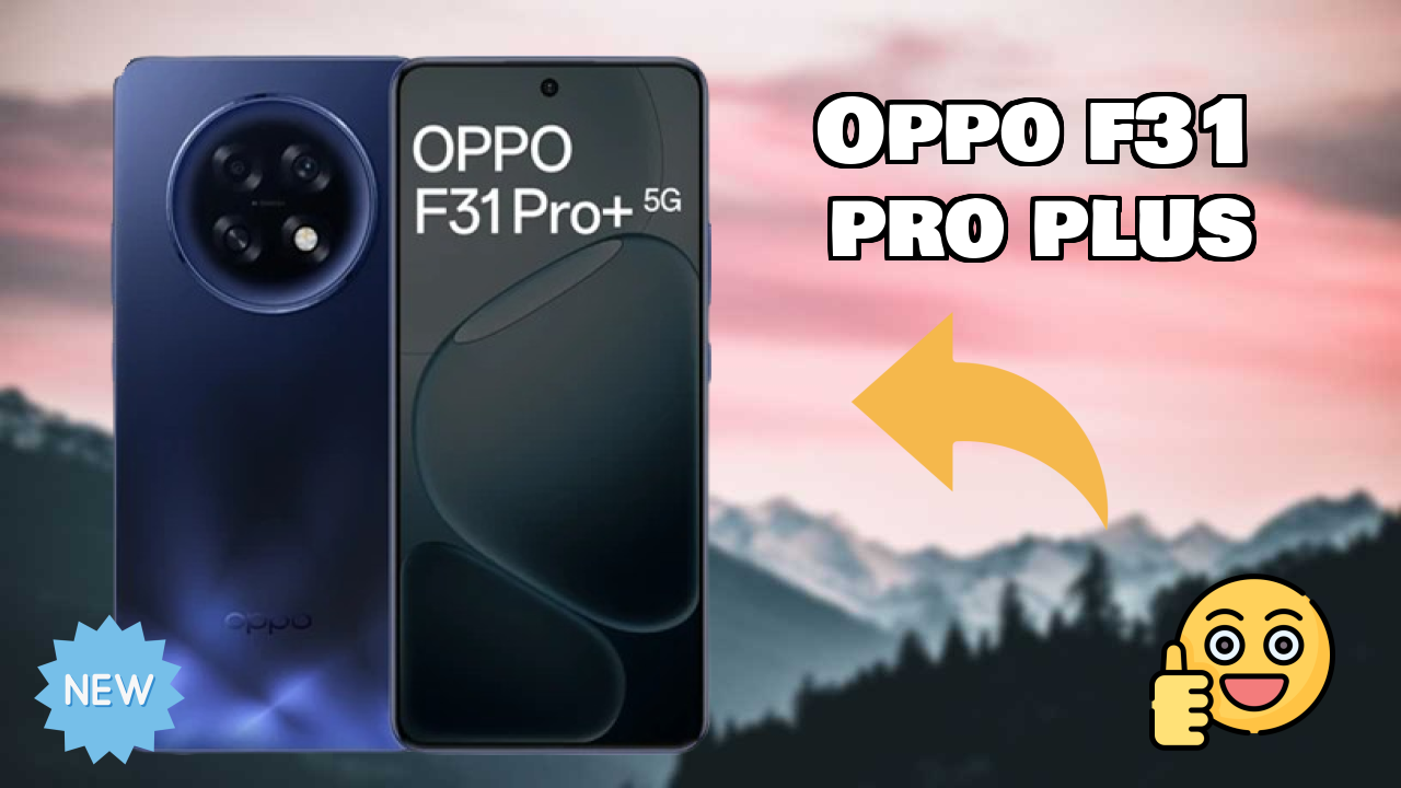 OPPO F31 Pro Plus कैमरा टेस्ट: 50 MP + 2 MP Rear Camera फोटो क्वॉलिटी