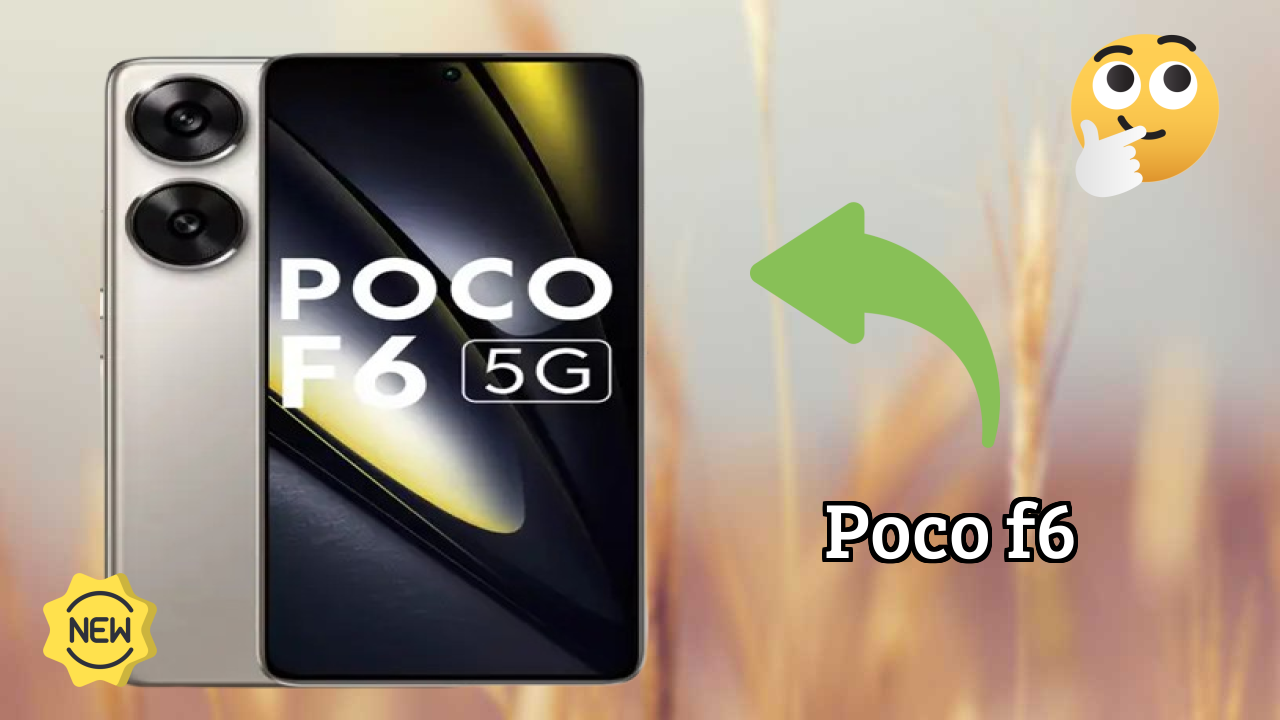 POCO F6 डिस्प्ले रिव्यु: AMOLED समझाया गया