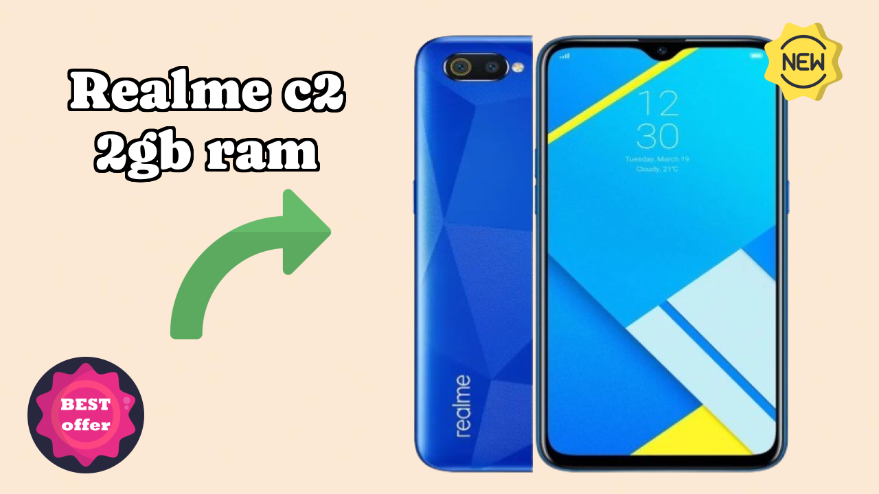 ₹7,999 पर Realme C2 2GB RAM - पूरा शॉपिंग गाइड