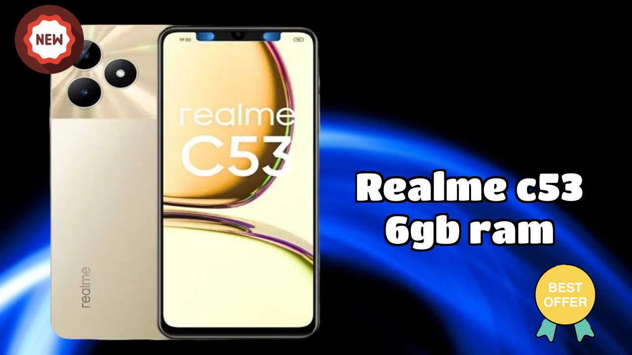 Realme C53 6GB RAM क़ीमत  डिस्कसन: ₹12,990 क़ीमत चेक