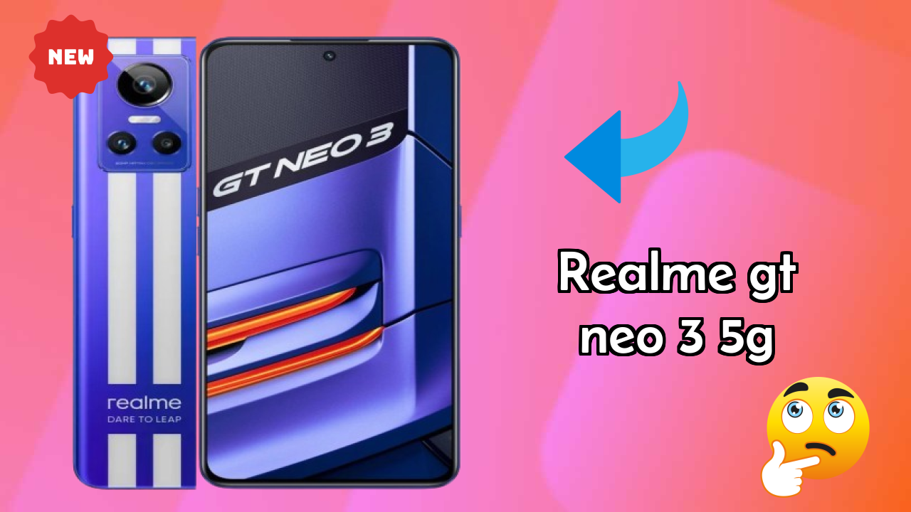 Realme GT Neo 3 5G 2026: पूरा गाइड और रिव्यु