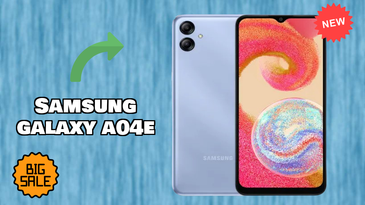 Samsung Galaxy A04e 2026: नवीनतम मॉडल रिव्यु और फीचर्स