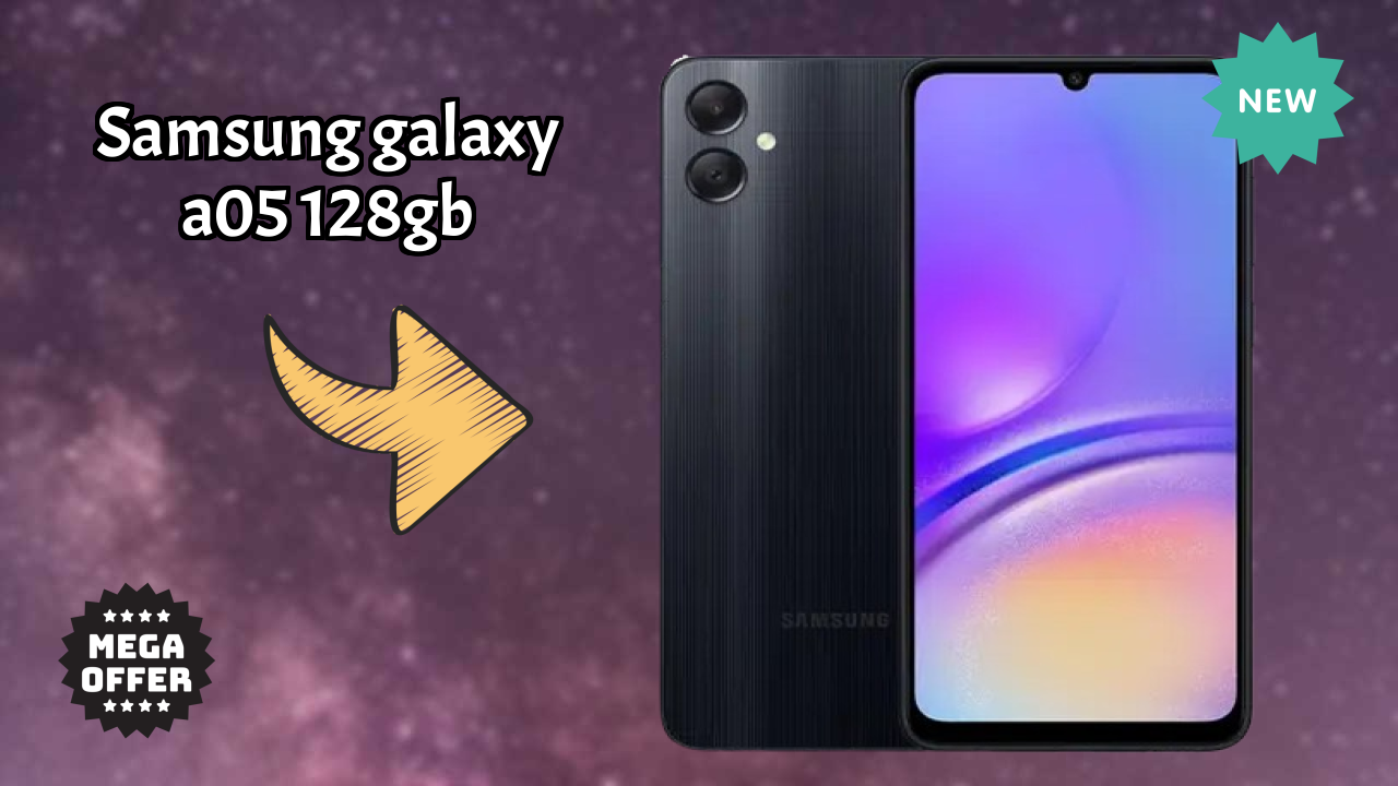 2026 में Samsung Galaxy A05 128GB चुनने के टॉप कारण