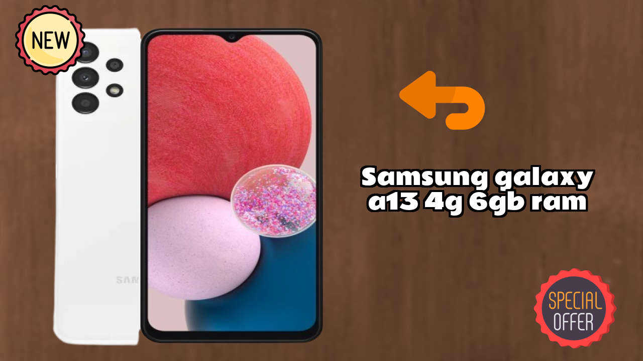 Samsung Galaxy A13 4G 6GB RAM 2026 निष्पक्ष रिव्यु – सबसे मजबूत फीचर्स