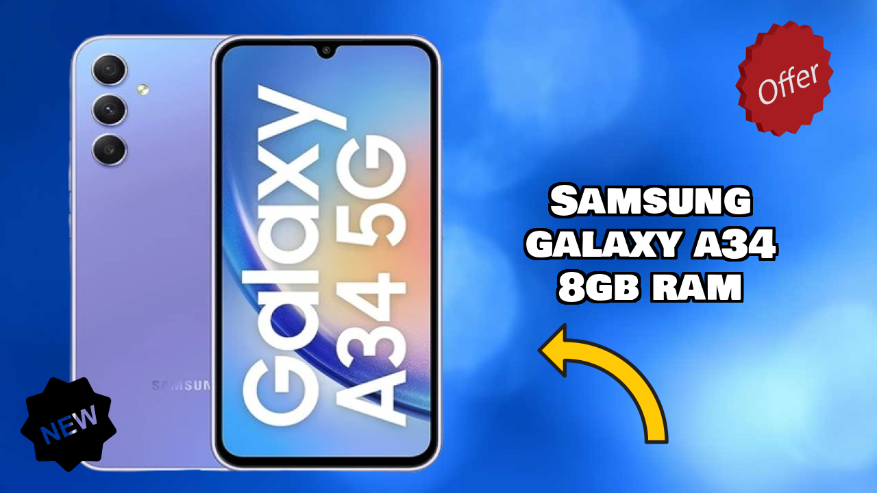 ₹24,999 पर Samsung Galaxy A34 8GB RAM - पूरा शॉपिंग गाइड