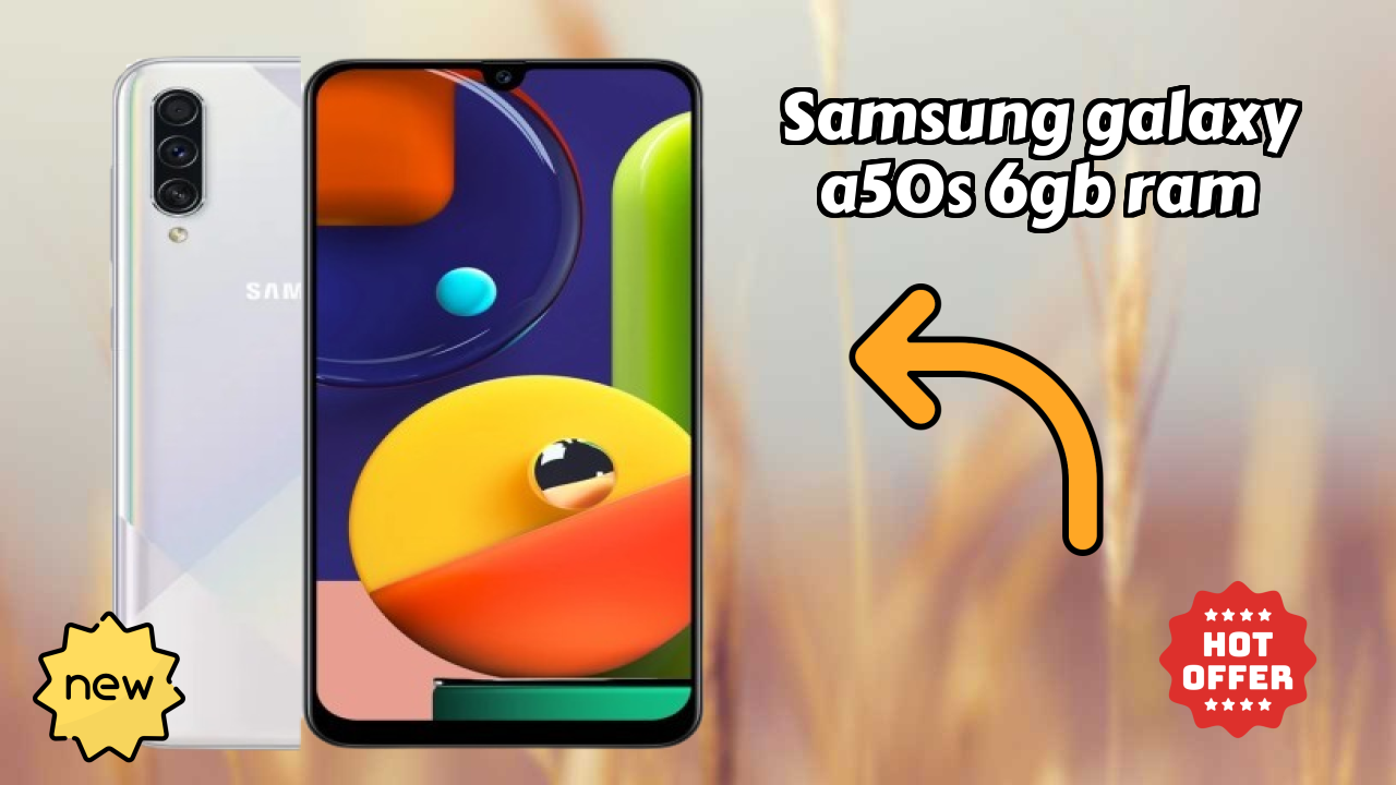 Samsung Galaxy A50s 6GB RAM 2026 बनाम बाजार प्रतिस्पर्धा – एक्सपर्ट फैसला