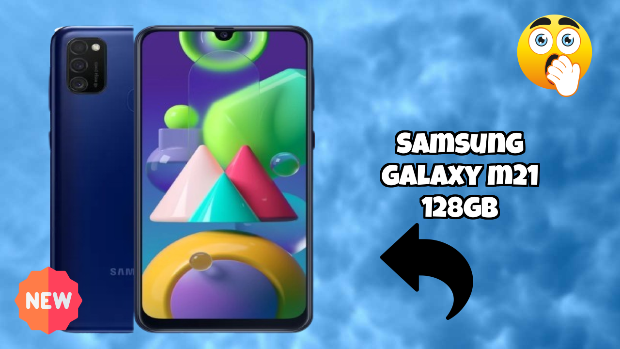 2026 Samsung Galaxy M21 128GB: बेस्ट और उच्च क्वॉलिटी स्मार्टफोन