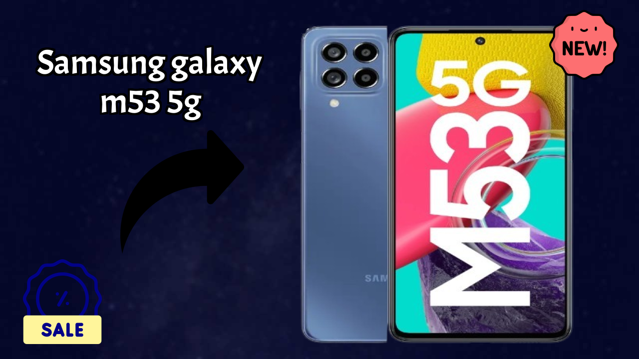 ₹20,999 पर Samsung Galaxy M53 5G - इस क़ीमत रेंज में बेस्ट फोन
