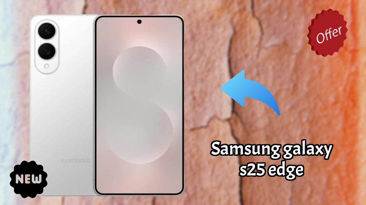 Samsung Galaxy S25 Edge डिस्प्ले तकनीक: Dynamic AMOLED 2x क्वॉलिटी