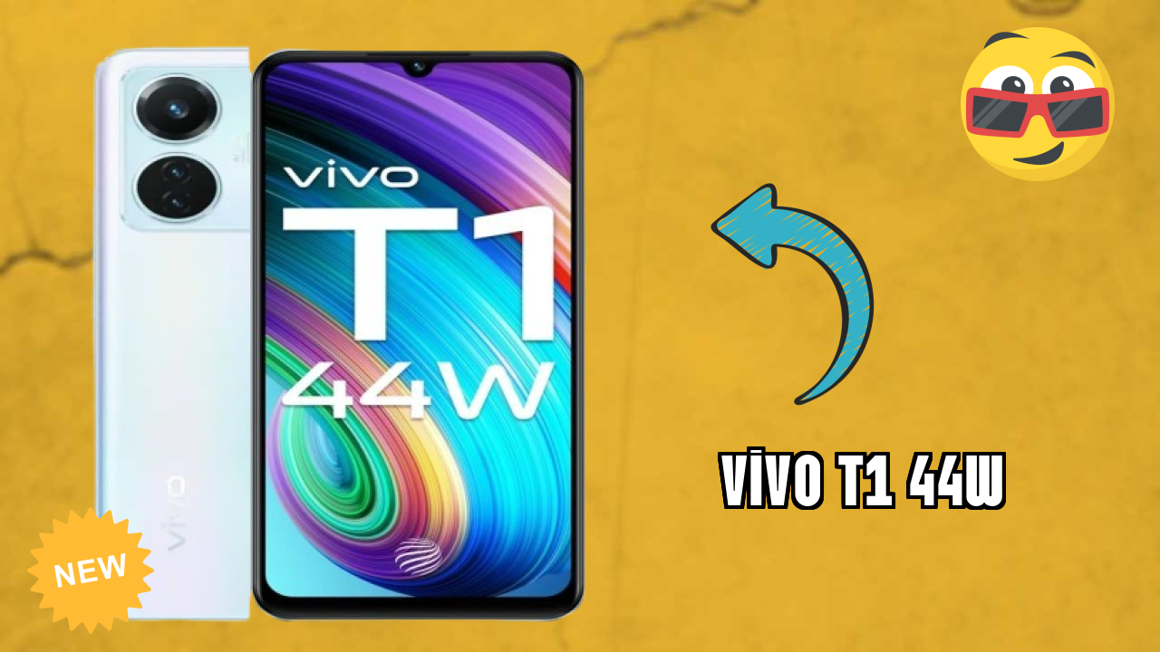 Vivo Vivo T1 44W - पूरा स्पेसिफिकेशन समझाया गया