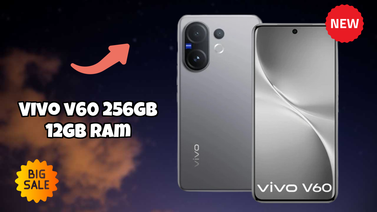 Vivo Vivo V60 256GB 12GB RAM - यूजर एक्सपीरियंस और रिव्यु