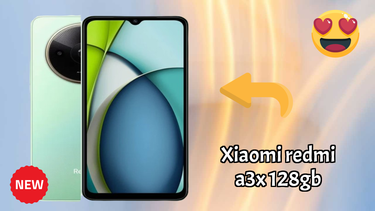 नया Xiaomi Redmi A3X 128GB 2026: उच्च क्वॉलिटी डिस्प्ले के साथ नवीनतम मोबा