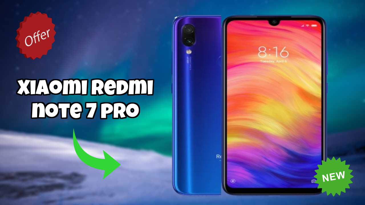 2026 Xiaomi Redmi Note 7 Pro बेस्ट मोबाइल फीचर्स लंबी बैटरी लाइफ के साथ